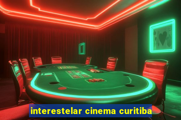 interestelar cinema curitiba